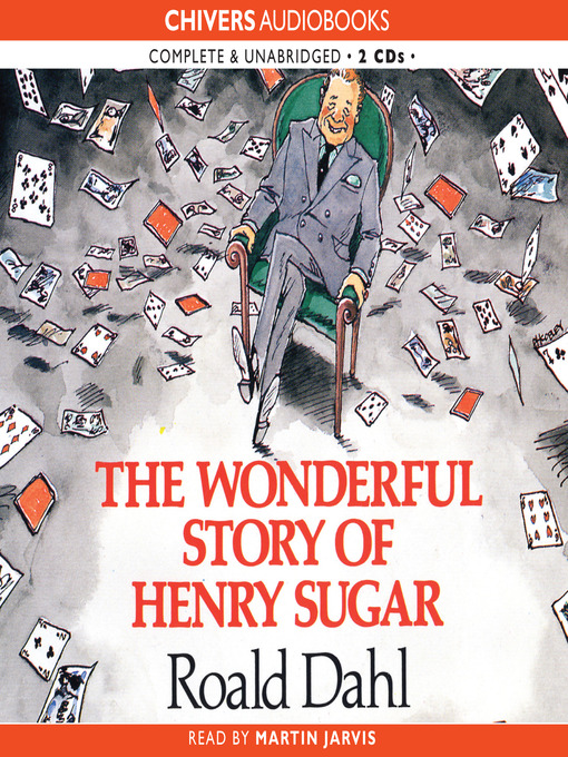 Title details for The Wonderful Story of Henry Sugar by Roald Dahl - Available
